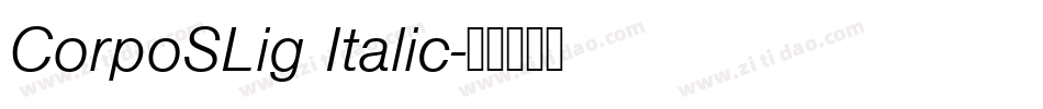 CorpoSLig Italic字体转换